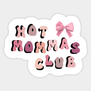 Hot Mommas Club Mother's day Design Sticker
